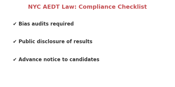 Infographic checklist with three compliance items under New York City’s AEDT law: bias audits required, public disclosure of results, advance notice to candidates.